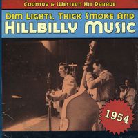 Various Artists - Dim Lights, Thick Smoke And Hillbilly Music - 1954